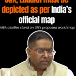 Cartographic Integrity Non-Negotiable: MEA Reasserts UN Maps Must Depict J&K and Ladakh Strictly per Official Indian Boundaries